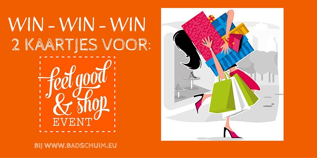 Feel Good & Shop Event - win 2 kaarten op blog Badschuim