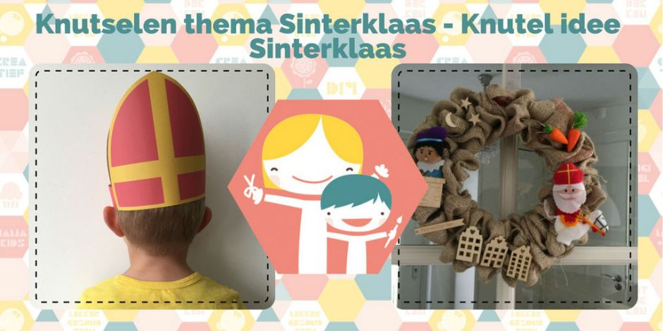 Knutselen thema Sinterklaas - Knutel idee Sinterklaas